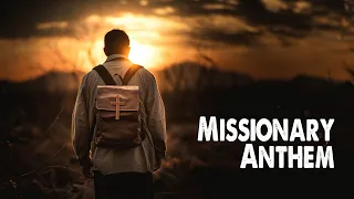 Missionary Anthem (Worship Lyric Video)