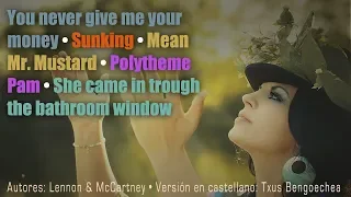 You never give me your money+Sunking+Mean Mr Mustard+Polytheme Pam+She came in trough
