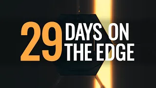 29 Days on the Edge