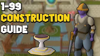OSRS 1-99 Construction Guide | Updated Construction Guide 2024