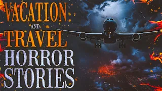 7 Scary Stories | Disturbing TRUE Vacation & Travel Stories With Rain Sounds