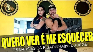 Quero ver é me esquecer - Os Barões da Pisadinha(part. Jorge). Coreografia Os Marrentos®/Zumba.