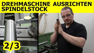 Drehmaschine ausrichten: Spindelstock (2/3)