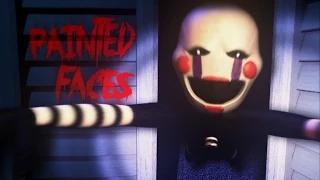 "Painted Faces" ♪  Five Nights at Freddy's 4 Song - Trickywi