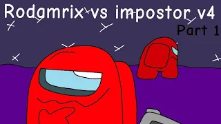 Rodamrix vs impostor v4: red impostor vs alternate red part 1