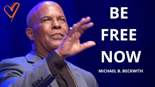 Originality Must Be Your Causality!  Be Free Now!w/ Michael B. Beckwith