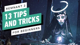 Remnant 2: 13 Tips and Tricks For Beginners