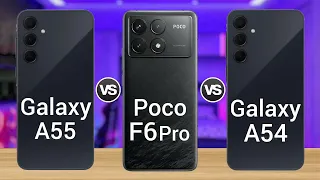 Xiaomi Poco F6 Pro Vs Samsung Galaxy A55 Vs Samsung Galaxy A54 || Which one is better | basic tester