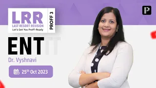 LRR Proff 3 ENT by Dr. Vyshnavi