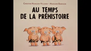 📚 Lecture : Au temps de la préhistoire 🐷🐺🏠