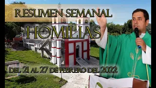 Resumen de Homilías del 21 al 27 de Febrero del 2022 - Padre Arturo Cornejo