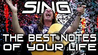 Sing The Best Notes Of Your Life - Here's How!