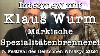 Interview mit Klaus Wurm auf dem  3. Festival des Deutschen Whiskys 2024