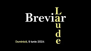 Breviar, Laude, Duminică 9 iunie 2024