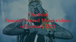 The best Female Fronted Metal videos of January 2022