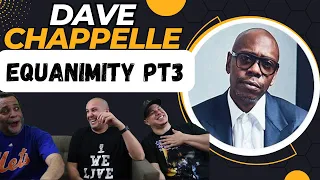 Dave Chappelle | EQUANIMITY Pt.3 | Reaction