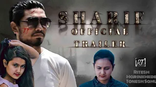 SHARIF||Official Trailer||New Hindi Movie 2021||Ritesh Harinkhede||Tonesh Sahu||@Hindi Movie