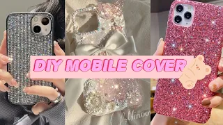 DIY Phone cover / Glittery mobile cover diy / Diy mobile cover for girls