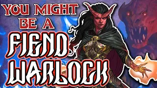 You Might Be a Fiend Warlock | Warlock Subclass Guide for DND 5e