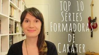 VEDA #27: TOP 10: Séries formadoras de caráter | Tatiana Feltrin