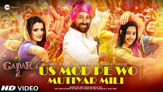 Gadar 2 Us Mod Pe Wo Mutiyar Mili | Sunny Deol | Gadar 2 Song Jubin Nautiyal |New Latest Update