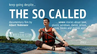 documentary film «THE SO CALLED»