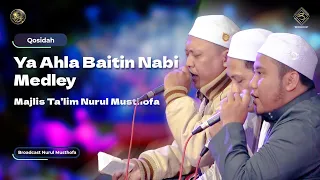 Qosidah Ya Ahla Baitin Nabi Medley - Nurul Musthofa | #LiveInNurulMusthofa, 28 Juni 2023