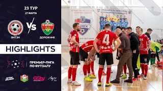 HIGHLIGHTS | ВИТЭН - ДОРОЖНИК  | 23-й тур, GRANDSPORT - ПРЕМЬЕР-ЛИГА ПО ФУТЗАЛУ |