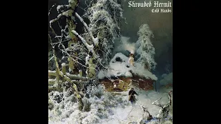Shrouded Hermit - Cold Hands [Winter Synth, 2024]