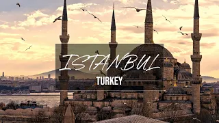 Istanbul, Turkey | 4K cinematic video
