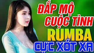 ĐẮP MỘ CUỘC TÌNH, CHIỀU SÂN GA RUMBA - LK Rumba Người Mẫu Gái Xinh 2k Nhẹ Nhàng Cực Xót Xa