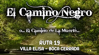 #117 -  El Camino de La Muerte o...  Camino NEGRO