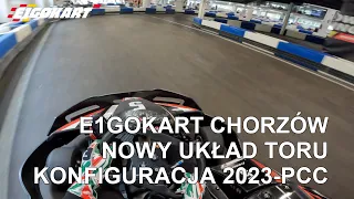 [4K] E1Gokart Chorzów - Konfiguracja 2023 - Trening przed PCC