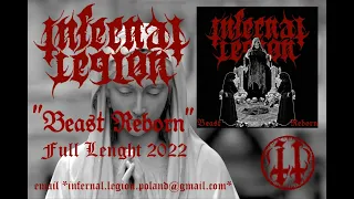 Infernal Legion : Beast Reborn (Full Album Premiere)