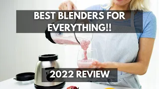 Top 10 Best Blenders for Everything! (Blenders Review 2022)