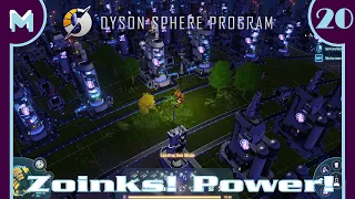 Dyson Sphere Program: Zoinks! Power! (#20)