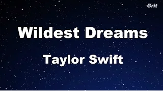 Wildest Dreams - Taylor Swift Karaoke【With Guide Melody】