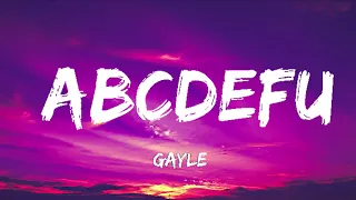 GAYLE - abcdefu (Lyrics) 🎵 1 Hour