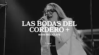 Las Bodas del Cordero + Novia Regocíjate (En Vivo) | New Wine