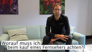 TV Kaufberatung. Worauf muss ich beim Kauf eines neuen Fernsehers achten? Alle Marken.