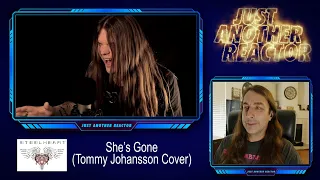 Just Another Reactor reacts to Steelheart - She's Gone (Cover by Tommy Johansson)