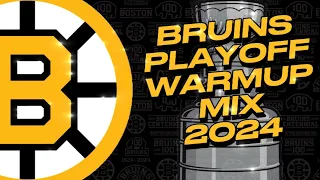Boston Bruins Playoff Warmup Mix 2024