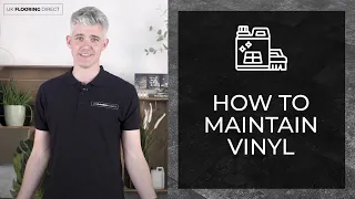 How to Clean Vinyl Floors | Maintenance Tips | UK Flooring Direct