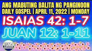 ANG MABUTING BALITA NG PANGINOON | APRIL 11,2022 | LUNES SANTO | ANG SALITA NG DIYOS | DAILY GOSPEL