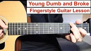 Young Dumb and Broke (Khalid) | Fingerstyle Guitar Lesson (Tutorial) How to play Fingerstyle