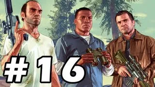 Grand Theft Auto 5 Gameplay Walkthrough Part 16 - GTA 5