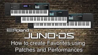 Roland Juno-DS - How to create Favorites using Patches and Performances