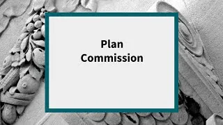 Plan Commission: Meeting of June 7, 2021