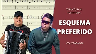 Esquema Preferido - Dj Ivis & Tarcisio do Acordeon: Transcrição p Contrabaixo c Tablatura & Partitur