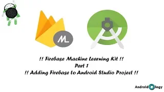 Firebase ML Kit Part 1 | Integrating Firebase to Android Studio Project | AndroidOlogy